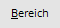 bereichbutton.png